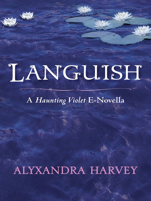 Title details for Languish by Alyxandra Harvey - Available